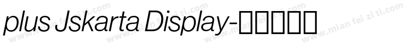 plus Jskarta Display字体转换